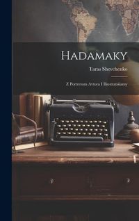 Produktbild: Hadamaky: Z portretom avtora i iliustratsiiamy