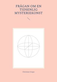 Produktbild: Fr&aring;gan om en tidsenlig mysteriekonst