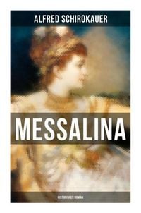 Produktbild: MESSALINA: Historisher Roman