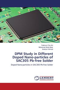 Produktbild: DPM Study in Different Doped Nano-particles of SAC305 Pb-free Solder