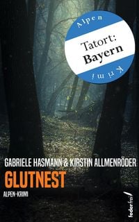 Produktbild: Glutnest: Alpen-Krimi (Tatort: Bayern)