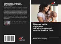 Produktbild: Diagnosi della situazione dell'allattamento al seno in Burkina Faso