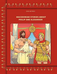 Produktbild: Macedonian Stories about Philip and Alexander