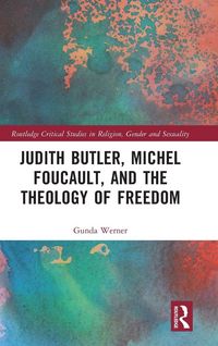 Produktbild: Judith Butler, Michel Foucault, and the Theology of Freedom
