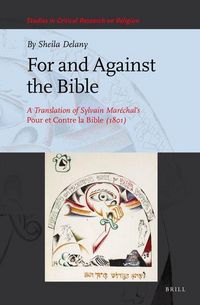 Produktbild: For and Against the Bible: A Translation of Sylvain Mar&eacute;chal's Pour Et Contre La Bible (1801)