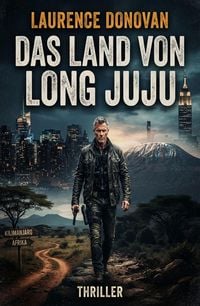 Produktbild: Das Land von Long Juju: Thriller