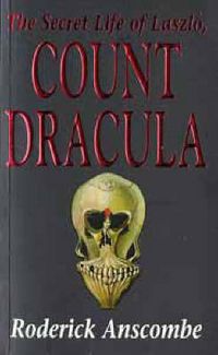 Produktbild: Anscombe, R: The Secret Life of Laszlo, Count Dracula