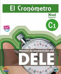 Bild vom Artikel El Cronómetro C1 Libro del Alumno + CD: Manual de Preparación del Dele [With CD (Audio)] vom Autor Alejandro Bech Tormo