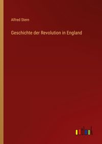 Produktbild: Geschichte der Revolution in England