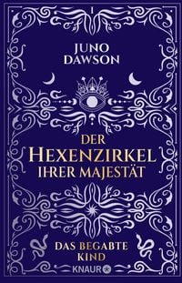 Produktbild: Der Hexenzirkel Ihrer Majest&auml;t. Das begabte Kind