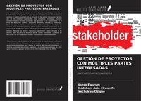 Produktbild: Gesti&oacute;n De Proyectos Con M&uacute;ltiples Partes Interesadas