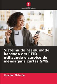 Produktbild: Sistema de assiduidade baseado em RFID utilizando o servi&ccedil;o de mensagens curtas SMS
