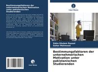 Produktbild: Bestimmungsfaktoren der unternehmerischen Motivation unter pakistanischen Studierenden