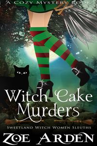Produktbild: Witch Cake Murders (#1, Sweetland Witch Women Sleuths) (A Cozy Mystery Book)