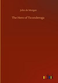 Produktbild: The Hero of Ticonderoga