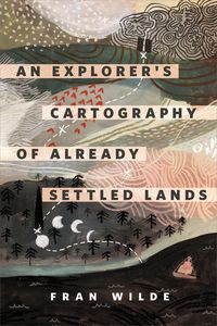 Produktbild: An Explorer's Cartography of Already Settled Lands