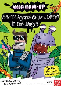 Produktbild: Catlow, N: Mega Mash-Up: Secret Agents v Giant Slugs in the