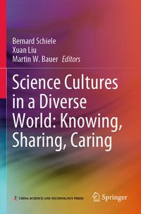 Produktbild: Science Cultures in a Diverse World: Knowing, Sharing, Caring