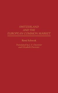 Produktbild: Switzerland and the European Common Market