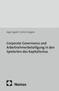 Produktbild: Corporate Governance und Arbeitnehmerbeteiligung in den Spielarten des Kapitalismus