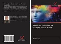 Produktbild: Rewolucje kulturalne od pocz&iquest;tku do dzi&iquest; w USA