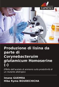 Produktbild: Produzione di lisina da parte di Corynebacteruim glutamicum Homoserine (-)