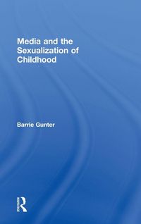Produktbild: Media and the Sexualization of Childhood