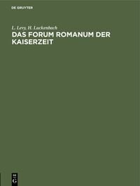Produktbild: Das Forum Romanum der Kaiserzeit
