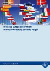 Produktbild: Neue Europ&auml;ische Union: Die Osterweiterung und ihre Folgen
