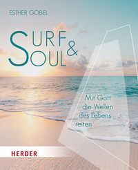 Bild vom Artikel Surf & Soul vom Autor Esther Göbel