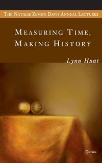 Produktbild: Measuring Time, Making History