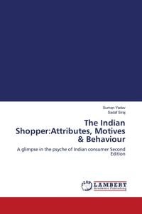 Produktbild: The Indian Shopper:Attributes, Motives & Behaviour