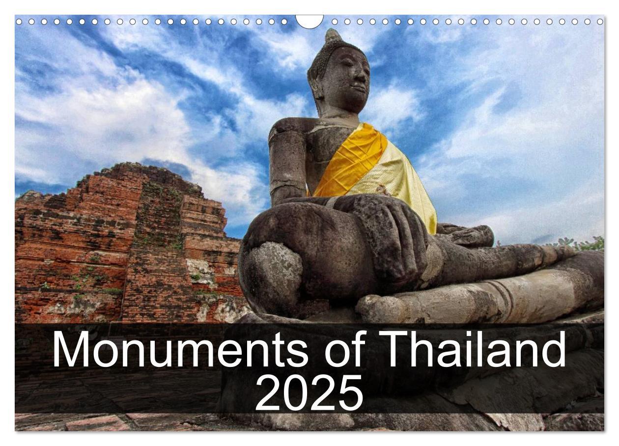 'Monuments of Thailand 2025 (Wall Calendar 2025 DIN A3 landscape