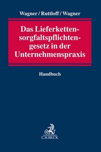 Produktbild: Das Lieferkettensorgfaltspflichtengesetz in der Unternehmenspraxis
