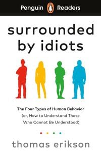 Produktbild: Penguin Readers Level 7: Surrounded by Idiots (ELT Graded Reader)