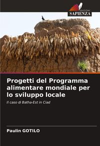 Produktbild: Progetti del Programma alimentare mondiale per lo sviluppo locale