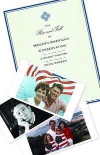 Produktbild: Rise and Fall of Modern American Conservatism