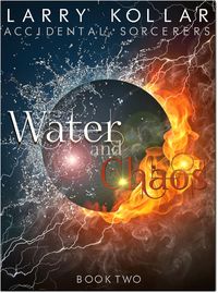 Produktbild: Water and Chaos (Accidental Sorcerers, #2)