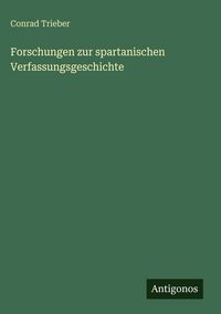 Produktbild: Forschungen zur spartanischen Verfassungsgeschichte