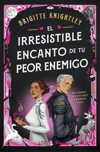 Produktbild: El Irresistible Encanto de Tu Peor Enemigo / The Irresistible Urge to Fall for Your Enemy
