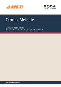 Bild vom Artikel Ölprinz-Melodie vom Autor Martin Böttcher