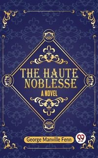 Produktbild: Haute Noblesse A Novel