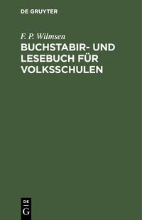 Produktbild: Buchstabir- und Lesebuch f&uuml;r Volksschulen
