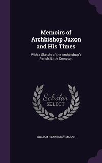 Produktbild: Memoirs of Archbishop Juxon and His Times