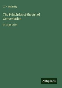 Produktbild: The Principles of the Art of Conversation