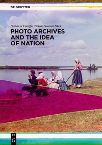 Produktbild: Photo Archives and the Idea of Nation