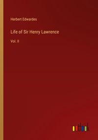 Produktbild: Life of Sir Henry Lawrence