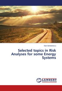 Produktbild: Selected topics in Risk Analyses for some Energy Systems