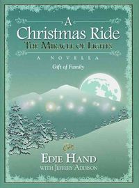 Produktbild: A Christmas Ride: The Miracle of Lights: Gift of Family