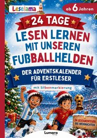 Produktbild: Der Fu&szlig;ball Adventskalender f&uuml;r Erstleser: 24 Tage Lesen lernen mit unseren Fu&szlig;ballhelden - mit Silbenmarkierung